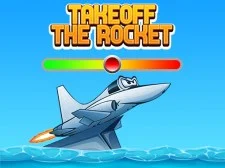 Takeoff The Rocket